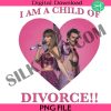 im-a-child-of-divorce-the-eras-tour-png-taylor-swift-harry-styles-print-png-digital-tshirt-shirt