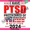 i-have-ptsd-png-donald-trump-png-trump-2024-png-4th-of-july-png-trump-patriotic-day-png-vote-for-felon-png-trump-president-png