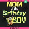 mademark-x-spongebob-squarepants-spongebob-squarepants-mom-of-the-birthday-boy-png-file