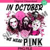 in-october-we-wear-pink-png-horror-movies-character-png-ghostface-the-saw-jason-voorhees-png