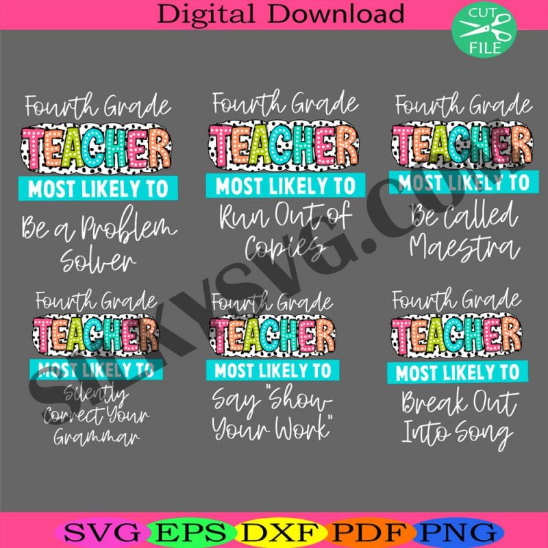 bundle-fourth-grade-svg-teacher-most-like-svg-teacher-dalmatian-dots-svg-back-to-school-svg-teacher-tour-png