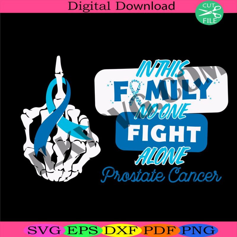 two-sides-prostate-cancer-svg-in-this-family-no-one-fight-alone-svg-cancer-ribbon-svg-cancer-awareness-svg-skeleton-cancer-svg