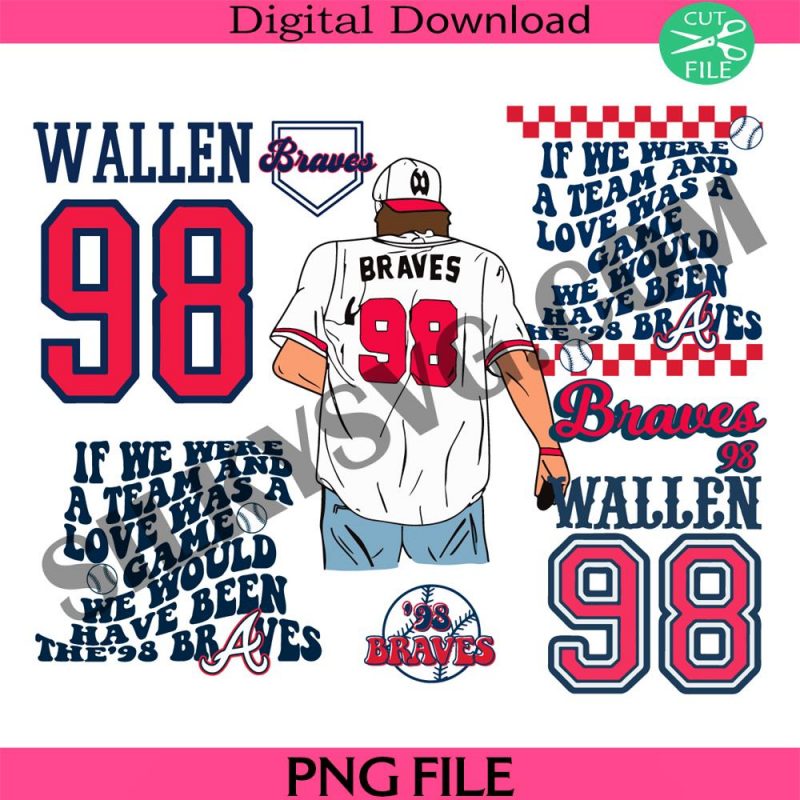 98-braves-png-if-we-were-a-team-png-braves-98-wallen-png-morgan-song-png