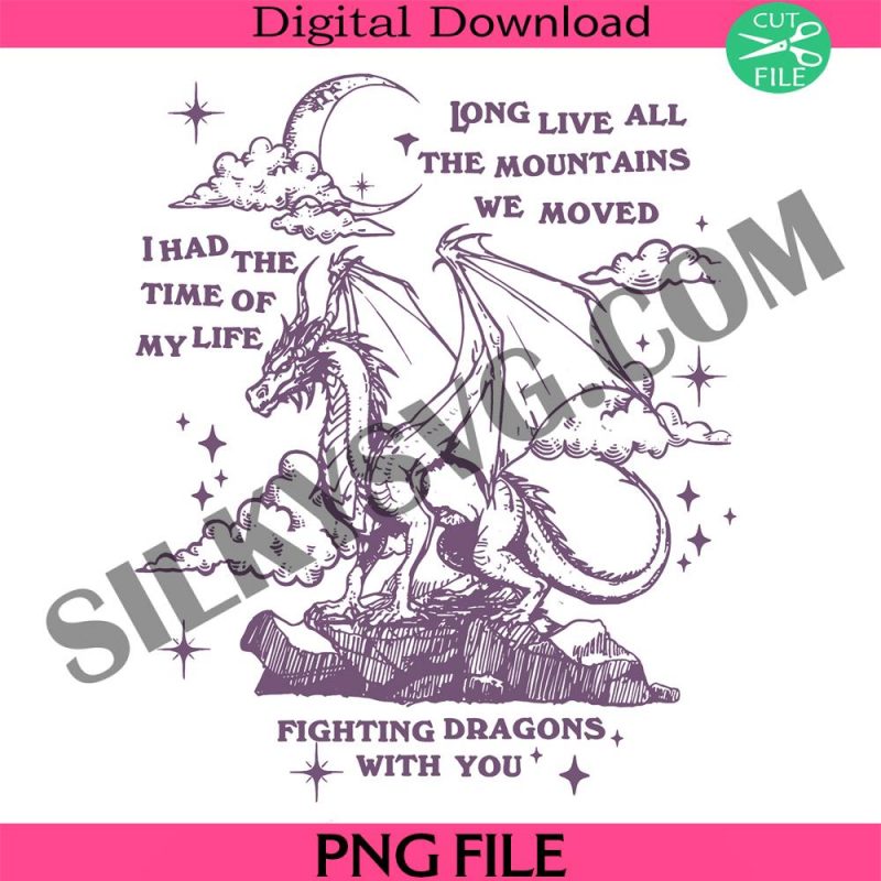 taylor-long-live-png-long-live-png-i-had-the-time-of-my-life-fighting-dragons-with-you-png-vintage-dragon-png