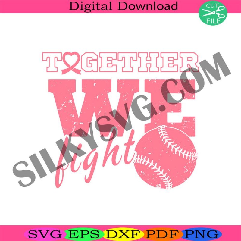 together-we-fight-svg-obgyn-cancer-svg-cancer-awareness-svg-baseball-cancer-svg-fight-cancer-svg-support-cancer-svg