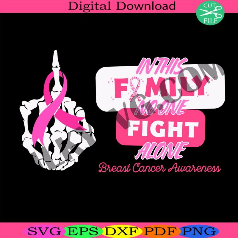 two-sides-breast-cancer-awareness-svg-in-this-family-no-one-fight-alone-svg-skeleton-svg-cancer-ribbon-svg-cancer-awareness-svg