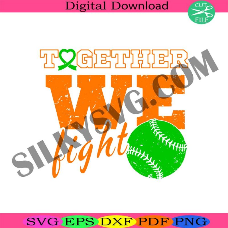 together-we-fight-svg-leukemia-and-lymphoma-svg-leukemia-awareness-svg-lymphoma-awareness-svg-baseball-cancer-svg-cancer-awareness-svg