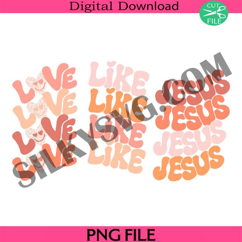 love-like-jesus-png-retro-christian-shirt-png-retro-bible-verse-shirt-png-trendy-shirt-png-aesthetic-shirt-png-retro-faith-shirt-png