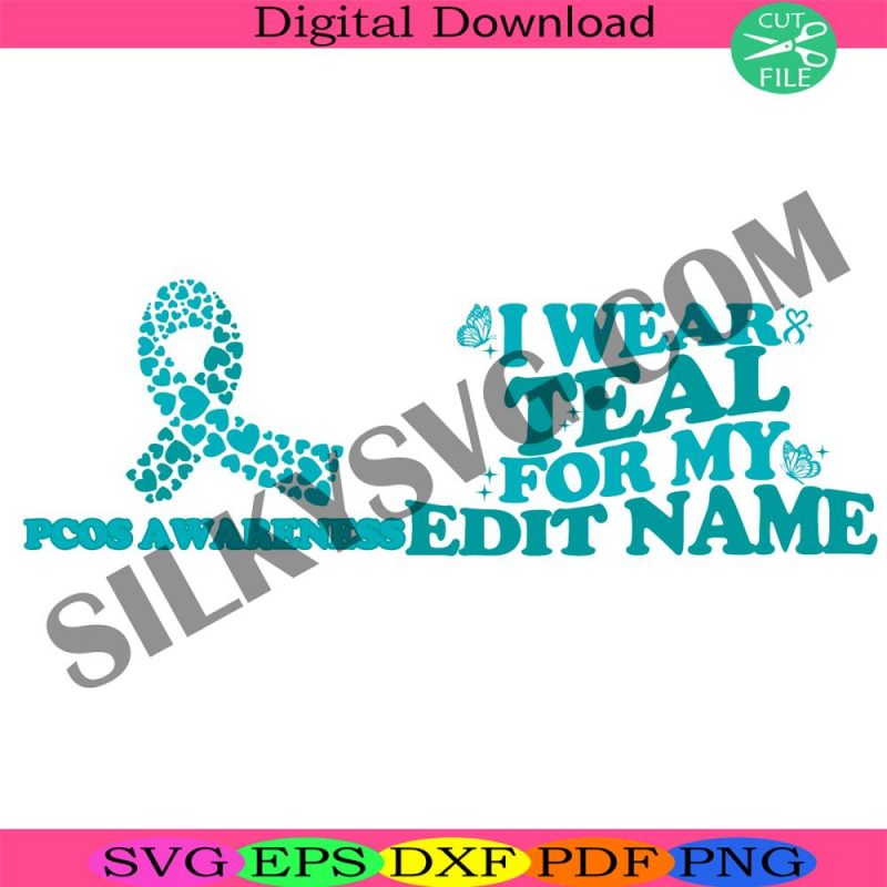 2-sides-pcos-awareness-svg-i-wear-teal-for-my-svg-custom-name-svg-cnacer-awareness-svg-pcos-awareness-svg-cancer-ribbon-svg