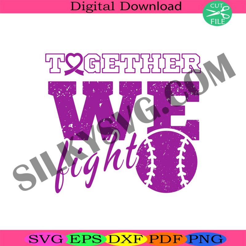 together-we-fight-svg-itp-awareness-svg-cancer-awareness-svg-fight-health-svg-support-health-svg-softball-cancer-svg