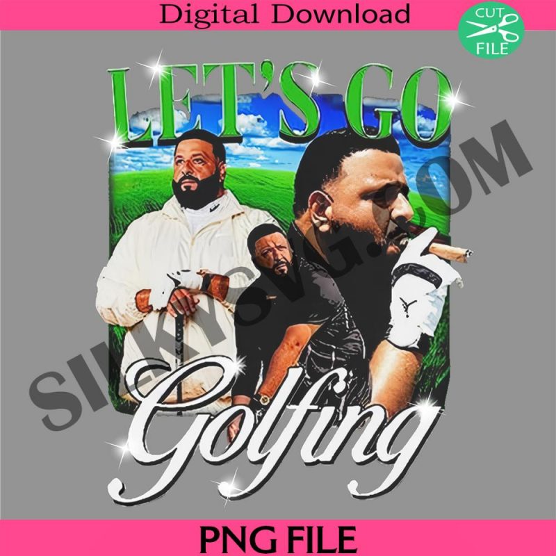 lets-go-golfing-dj-khaled-png-god-did-png-dj-khaled-golfing-png-dj-khaled-merch-png-dj-khaled-homage-png-dj-khaled-png