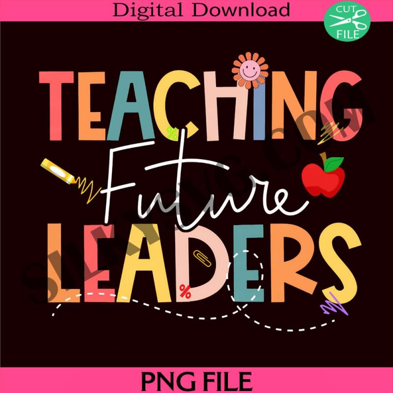 teaching-future-leaders-png-sublimation-file