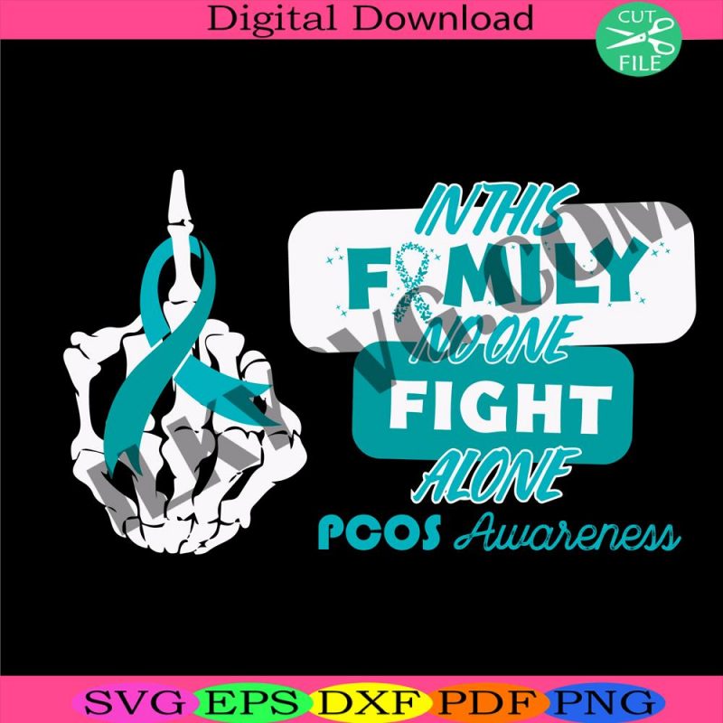 two-sides-pcos-awareness-svg-in-this-family-no-one-fight-alone-svg-cancer-awareness-svg-skeleton-cancer-svg-cancer-ribbon-svg