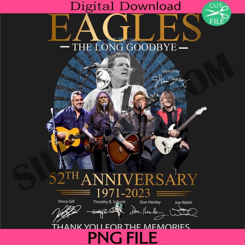 the-final-tour-2023-eagles-band-png-the-long-goodbye-52nd-anniversary-1971-2023-memories-png-eagles-band-png-tour-2023-png