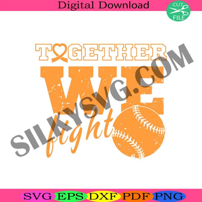 together-we-fight-svg-kidney-cancer-svg-baseball-cancer-svg-support-cancer-svg-fight-cancer-svg-cancer-awareness-svg