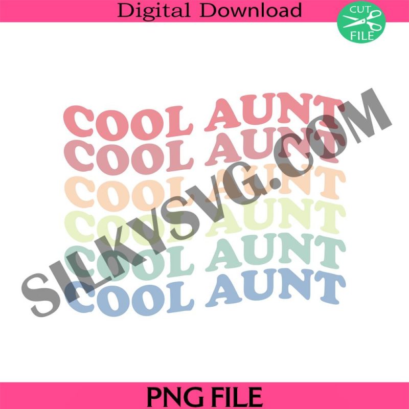 retro-cool-aunt-png-cool-aunt-png-retro-png-vintage-png-im-the-cool-aunt-png-cool-aunt-club-png