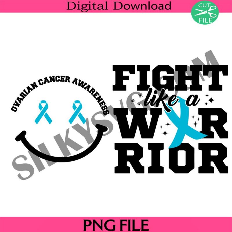 fight-like-a-warrior-svg-ovarian-cancer-svg-fight-cancer-svg-cancer-awareness-svg-support-squad-svg-cancer-ribbon-svg