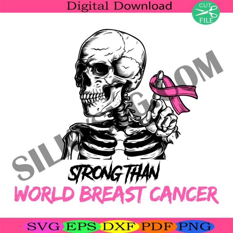 strong-than-world-breast-cancer-svg-breast-cancer-awareness-svg-skeleton-breast-cancer-svg-pink-ribbon-cancer-svg-halloween-cancer-svg