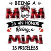 Being A Mom Is An Honor Being A Mimi Is Priceless Svg