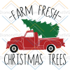 Farm Fresh Christmas Trees Svg, Files Old Truck With Christmas