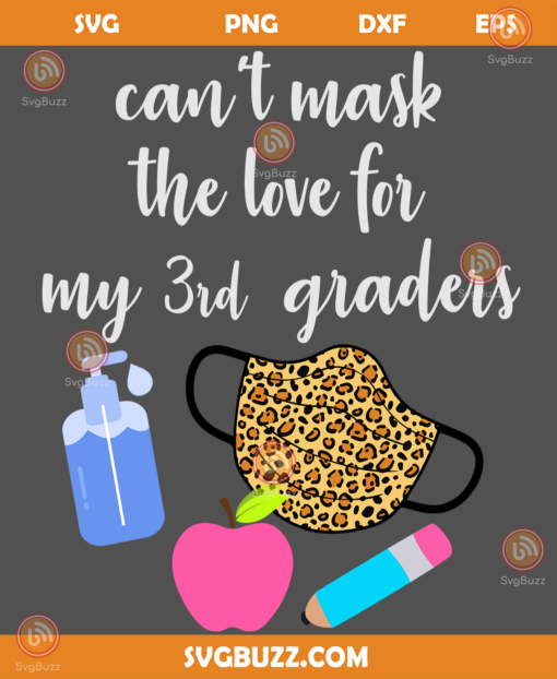 Cant mask the love for my 3rd graders svg BS24082020