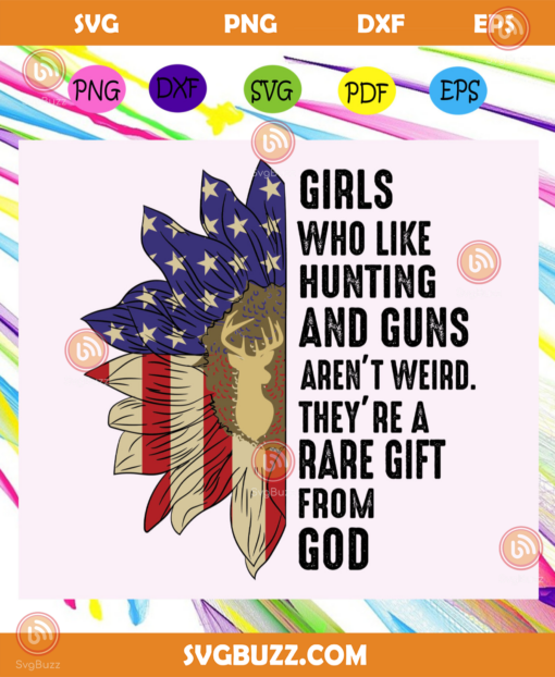 Girls Who Like Hunting And Guns Svg IN22072020