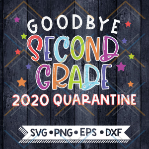 Last Day of Second Grade School SVG, Printable Sign 2nd Grade, Hello Summer, 2020 Quarantine