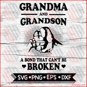 Grandma And Grandson A Bond That Can't Be Broken Svg, Family Svg,