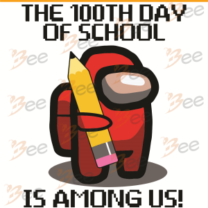 100th Day of School Among Us Svg, Trending Svg, 100 Days Of School