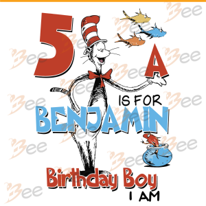 Dr Seuss Birthday Svg, Dr Seuss Svg, Birthday Svg, Benjamin Birthday