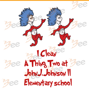 I Clean A Thing Two Svg, Dr Seuss Svg, Thing 1 Thing 2 Svg, School