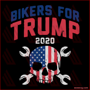Bikers for Trump 2020 svg,svg,Pro Trump 2020 svg,president Trump 2020