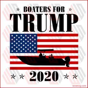 Boaters for Trump 2020 svg,svg,trump 2020 svg.trump 2020 gift