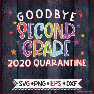 Last Day of Second Grade School SVG, Printable Sign 2nd Grade, Hello