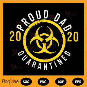 2020 proud dad quarantined svg, quarantined fathers day svg, fathers