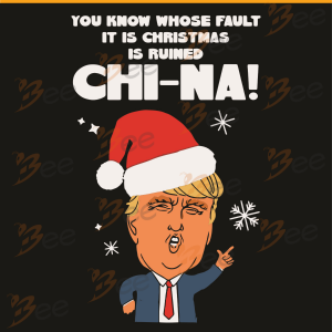 You Know Whose Fault It Is Christmas Is Ruined China Svg, Christmas
