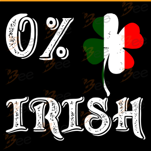 0 Percent Irish Svg, Trending Svg, St Patrick Day Svg, St Patrick