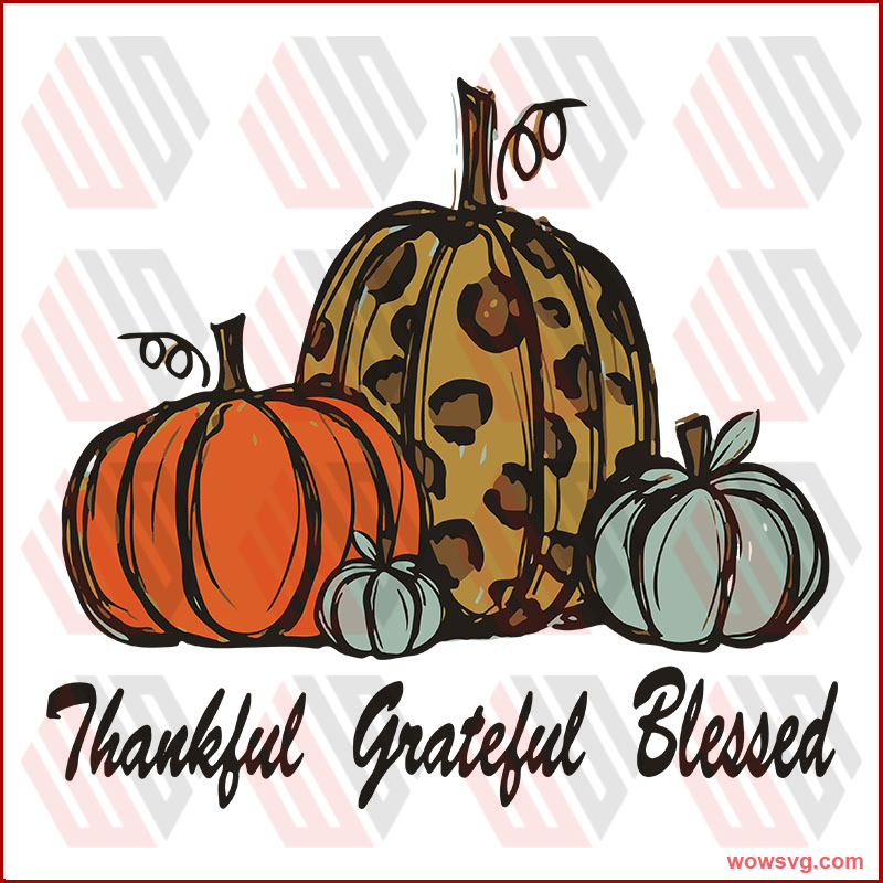 Thankful Grateful Blessed Thanksgiving SVG
