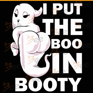 I Put The Boo In Booty Svg, Halloween Svg, Boo Svg, Booty Svg, Ghost