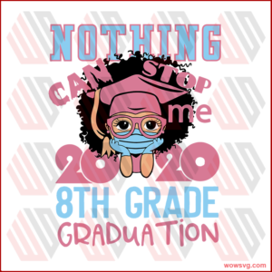 Nothing can stop me 2020 8th grade graduation,peekaboo girl, peekaboo