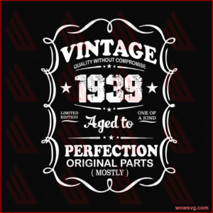 Vintage quality without compromise 1939 SVG Files For Silhouette,