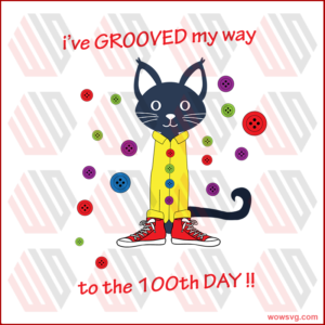 I have grooved my way to the 100th day SVG Files For Silhouette,