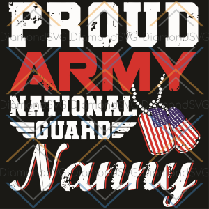 Proud Army National Guard Nanny Svg, Mother Day Svg, Guard Nanny Svg,