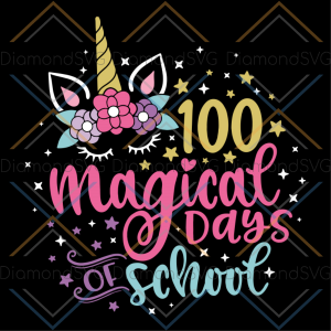100 magical days school svg, back to school svg, unicorn svg, unicorn