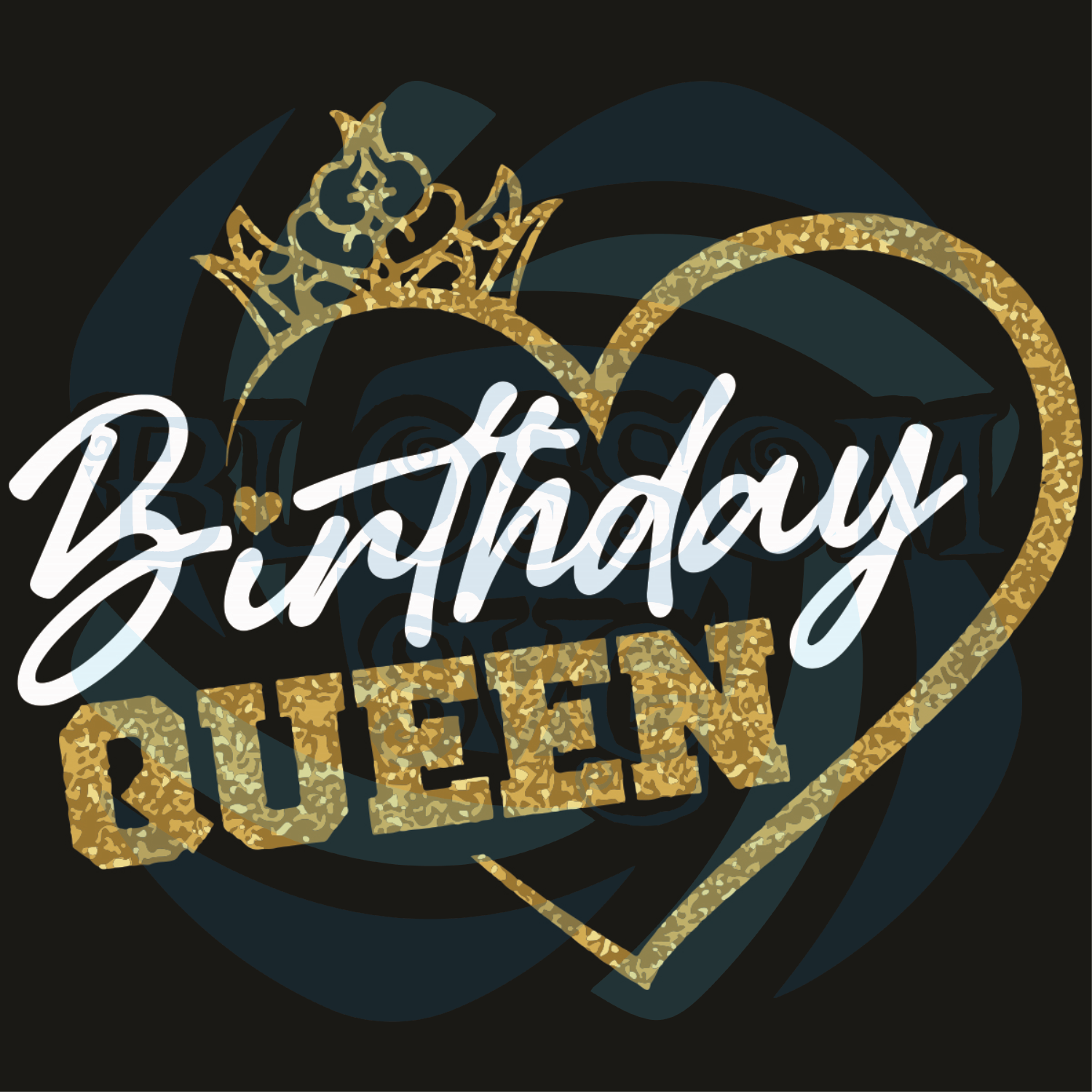 Birthday Queen Svg Birthday Svg Queen Svg Crown Svg Heart Svg