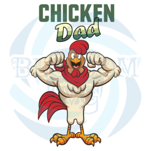 Chicken Dad Svg Fathers Day Svg, Dad Svg, Chicken Svg