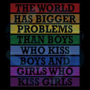 Gay Pride Month LGBT The World Has Bigger Problems Rainbow Svg Lgbt