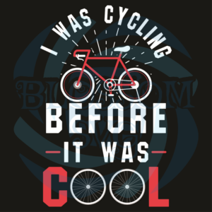 I Was Cycling Before It Was Cool Svg, Trending Svg, Cycling Svg,