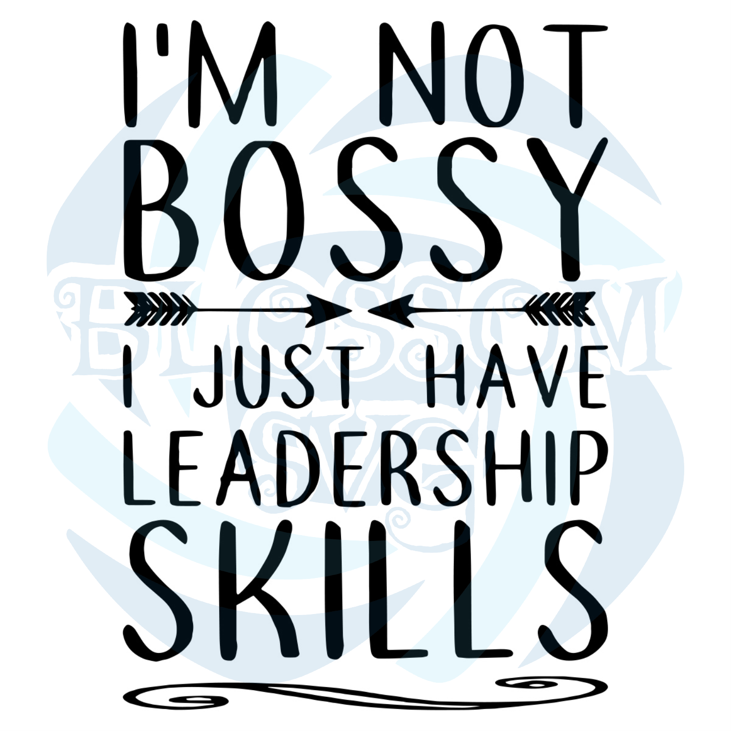 Im Not Bossy I Just Have Leadership Skills Svg Trending Svg