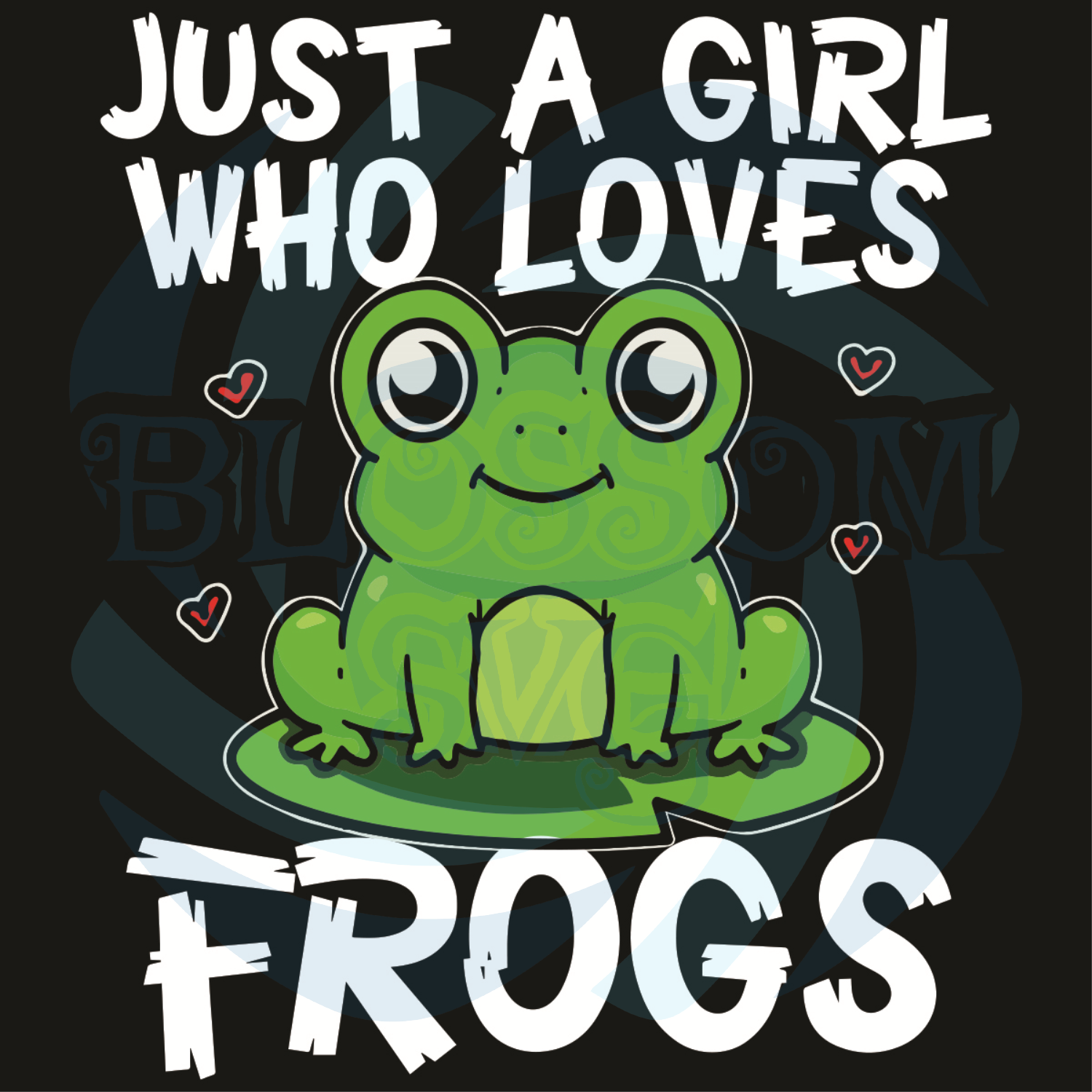just a girl who loves frogs svg for cricut just a girl who loves frogs png svg eps dxf jpg